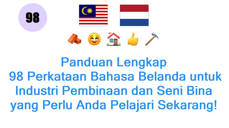 Panduan Lengkap: 98 Perkataan Bahasa Belanda untuk Industri Pembinaan dan Seni Bina yang Perlu Anda Pelajari Sekarang!